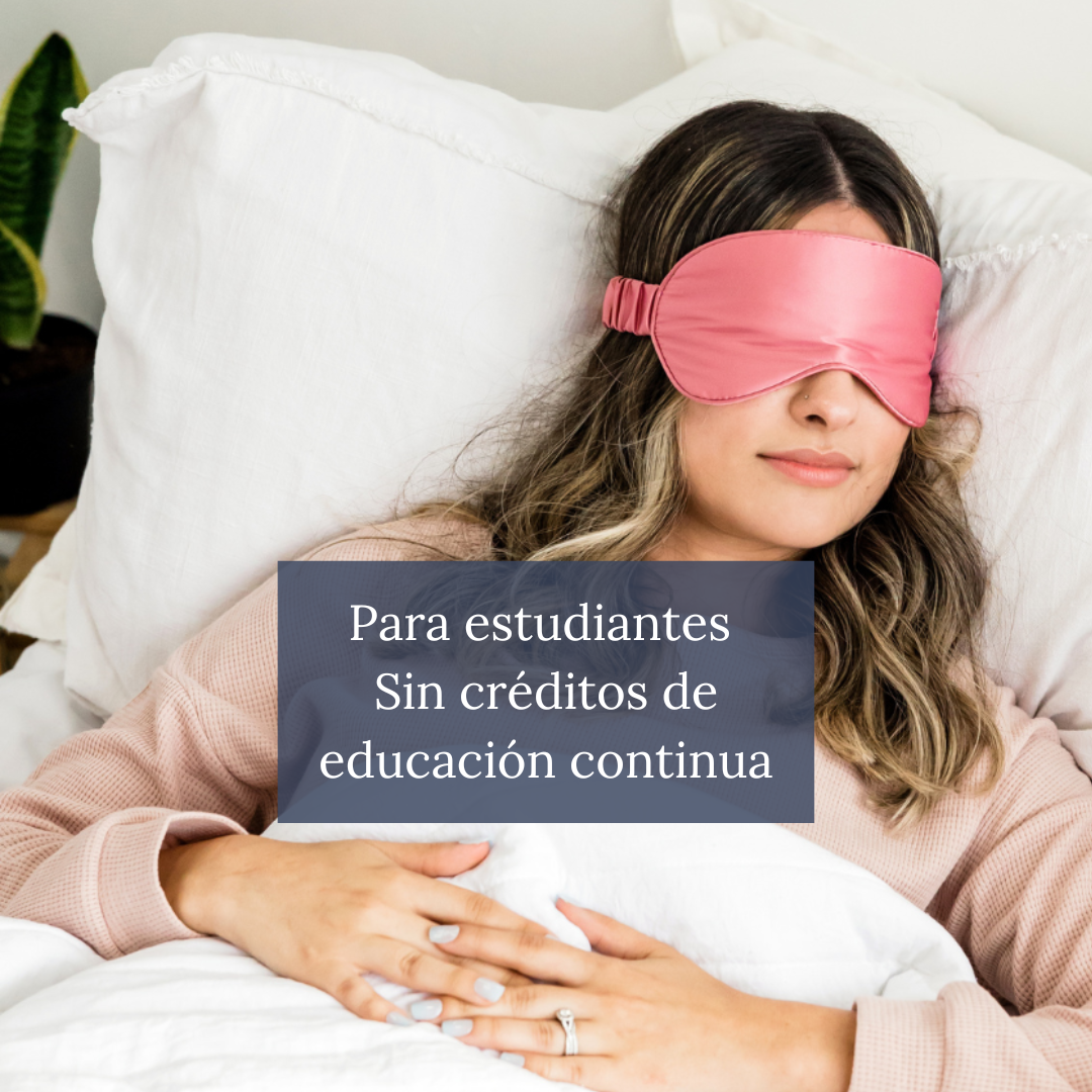 Higiene del Sueño y su Integración en Psicoterapia (Sin Certificado, ni Créditos de Educación Continua)